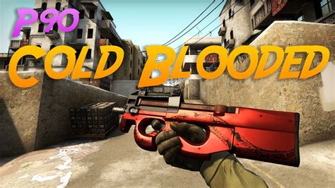 Cs Go P Cold Blooded Showcase And Prices Youtube