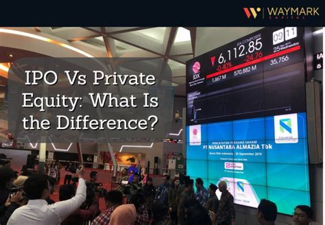 IPO Vs Private Equity Find The Differences