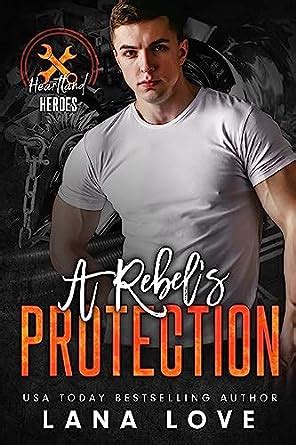 A Rebel S Protection A Bbw Bad Boy Romance Heartland Heroes Rebel Autos Book Ebook