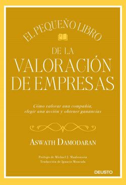 El Peque O Libro De La Valoraci N De Empresas Aswath Damodaran