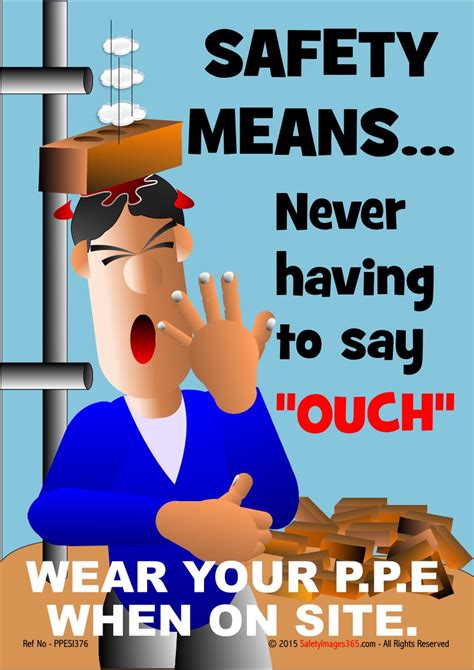 Ppe Safety Posters Safety Means Never Having To Say Ouch Safety