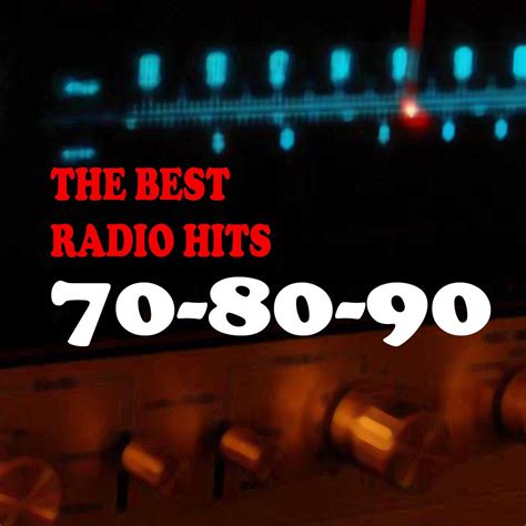 Various Artists The Best Radio Hits 70 80 90 Iheart