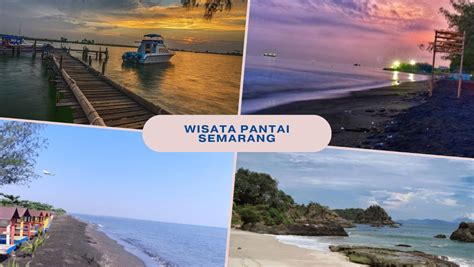 7 Wisata Pantai di Semarang, Eksotis dan Romantis! - BekelSego