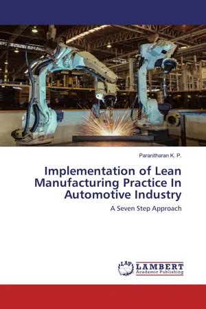 Pdf Implementation Of Lean Manufacturing Practice In Automotive