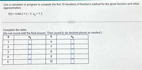 Solved Use A Calculator Or Program To Compute The First 10