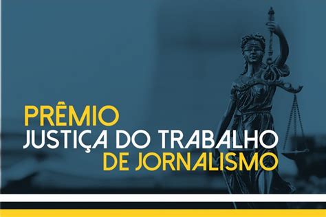 Prêmio Justiça do Trabalho de Jornalismo premiará reportagens sobre