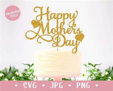 Svg Mothers Day Cake Topper Happy Mothers Day Svg Etsy Singapore