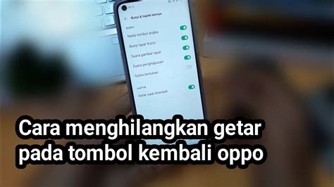 Cara Menghilangkan Getar Pada Tombol Kembali Oppo YouTube