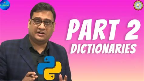 Lecture 19 Dictionaries Part 2 Knc 302402 Python Youtube