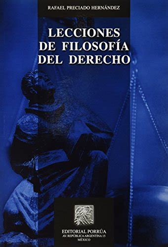 Lecciones De Filosofia Del Derecho By Rafael Preciado Hernandez Goodreads