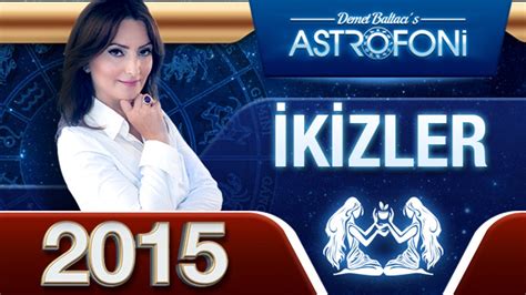 İKİZLER Burcu 2015 genel astroloji ve burç yorumu videosu Dailymotion