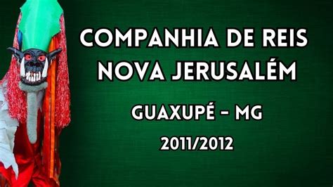 Companhia De Reis Nova Jerusal M Guaxup Minas Gerais Youtube