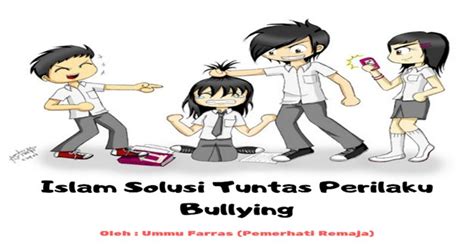 MARAKNYA KASUS PERUNDUNGAN BULLYING ISLAM SOLUSINYA Digitalnews