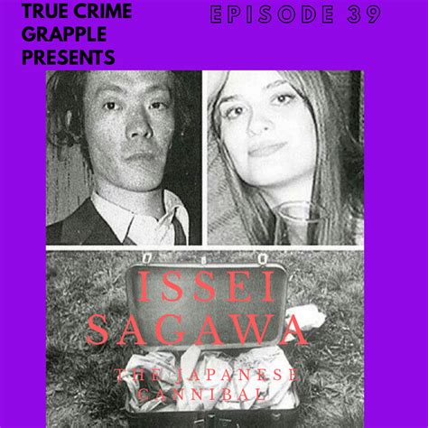 Issei Sagawa The Japanese Cannibal True Crime Grapple Audiobook