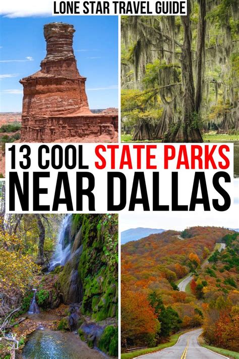 13 Dazzling State Parks Near Dallas Lone Star Travel Guide Dallas