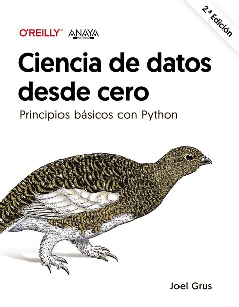 Ciencia de datos desde cero Segunda edición Anaya Multimedia