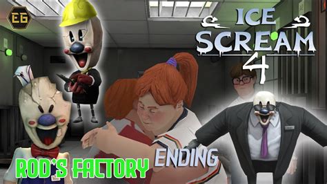 Ice Scream 4 Rods Factory Full Gameplay Walkthrough Ending Youtube