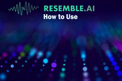 Create Custom AI Voices With Resemble AI A Comprehensive Guide