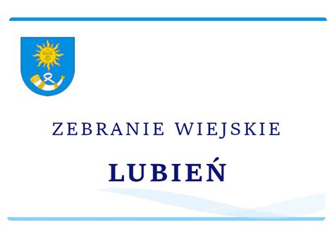 Zaproszenie na Zebranie Wiejskie w Lubniu Aktualności Urząd Gminy