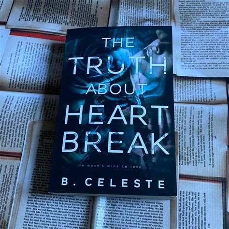 The Truth about Heartbreak by B. Celeste, Paperback | Pangobooks
