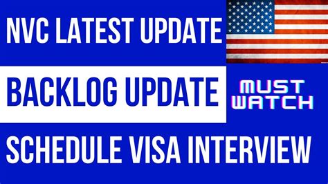 Nvc Latest Update Backlog Update Schedule Visa Interview Youtube