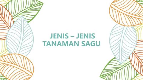 Jenis-jenis tanaman sagu yang ada di Indonesia.pptx