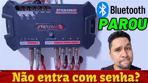 Processador de Áudio Stetsom STX2436BT não conecta mas no bluetooth