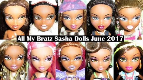 All My Bratz Sasha Dolls June 2017 Youtube