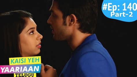 సనహ Kaisi Yeh Yaariaan Telugu Dubbed Ep 140 Part 2