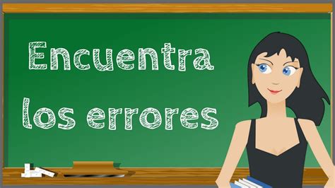 Encuentra Los Errores Reasons To Learn Spanish