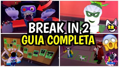 Break In 2 Guia Completa Trucos😎 Youtube