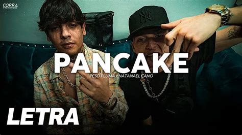 Pancake Natanael Cano Peso Pluma Letra Lyrics Youtube