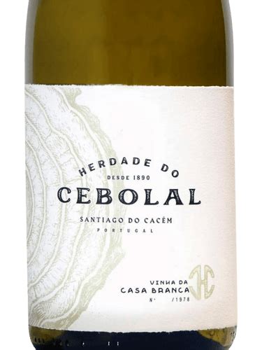 Herdade Do Cebolal Vinha Da Casa Branca Vivino US