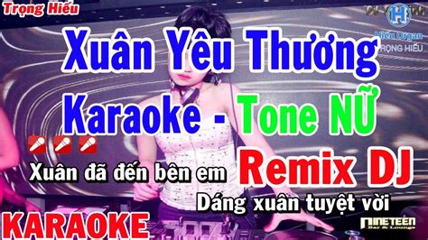 Karaoke Xu N Y U Th Ng Remix Tone N Nh C S Ng Xu N Y U Th Ng