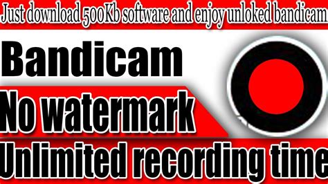 How To Remove Watermark From Bandicamunlimited Recording Timecreal