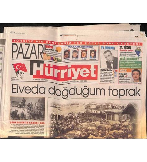 Hürriyet Gazetesi Pazar Eki 25 Haziran 1995 Çerkeslerin Kaderi Göç