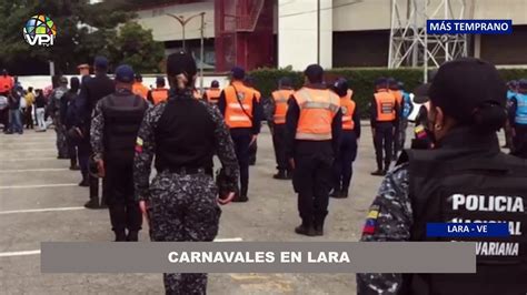 Desplegados Mil Funcionarios De Seguridad En Lara Para Desarrollo De