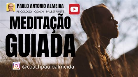 MeditaÇÃo Guiada De 15 Minutos Para Acalmar E Relaxar Youtube