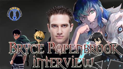 Interview With Voice Actor Bryce Papenbrook Youtube