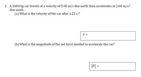 Solved A Kg Car Travels At A Velocity Of M S Due Chegg