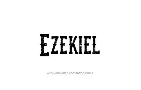 Ezekiel Prophet Name Tattoo Designs Page 4 Of 5 Tattoos With Names