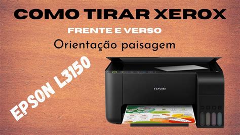 Xerox frente e verso na Epson L3150 sem enrolação YouTube