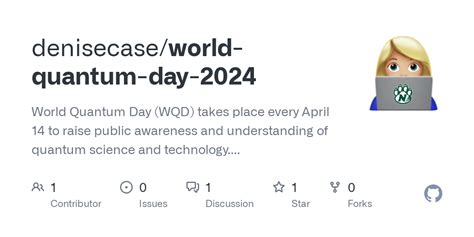 GitHub Denisecase World Quantum Day 2024 World Quantum Day WQD