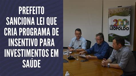 PREFEITO SANCIONA LEI QUE CRIA PROGRAMA DE INSENTIVO PARA INVESTIMENTOS