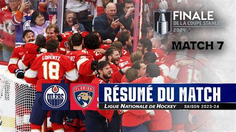 Oilers Vs Panthers Finale De La Coupe Stanley Match No 7 Faits