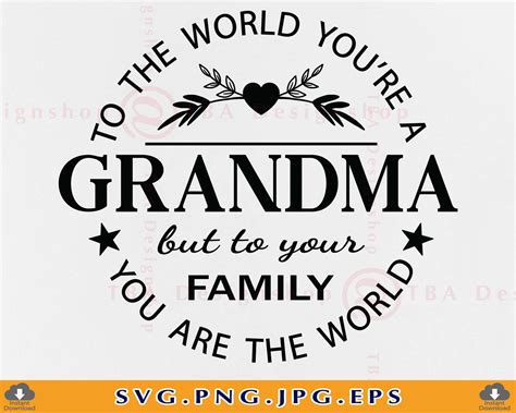 To The World You Are A Grandma Svg Grandma Svg Grandma T Etsy