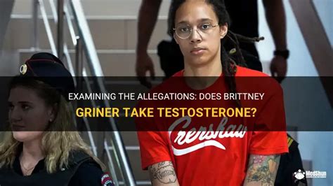 Unpacking The Controversy Does Brittney Griner Take Testosterone