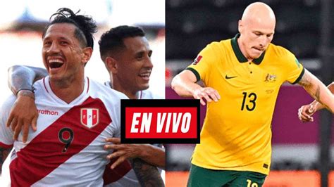 Resumen Perú vs Australia Todo sobre el partido de repechaje Infozport