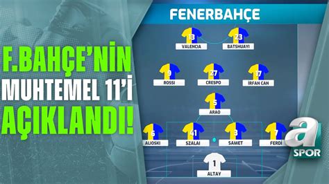 Fenerbahçe nin Ümraniyespor Karşısındaki Muhtemel 11 i Açıklandı A