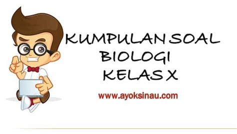 Soal Biologi Kelas 11 Semester 1 Satu Trik